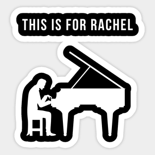 This Is For Rachel (TikTok Reference) Sticker